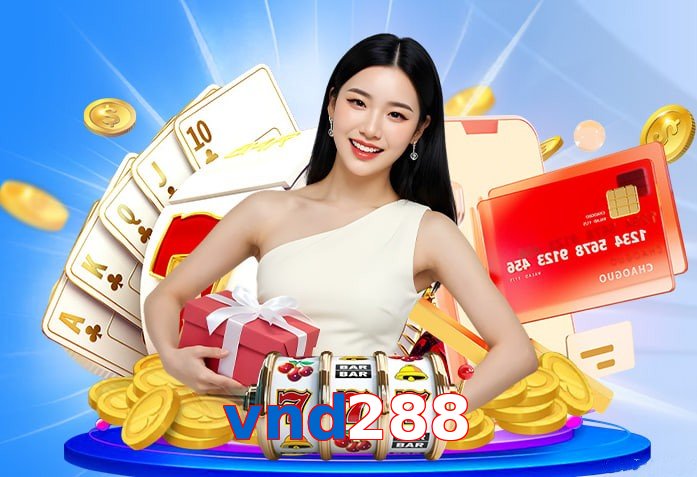 Trò chơi Slot được yêu thích tại vnd288